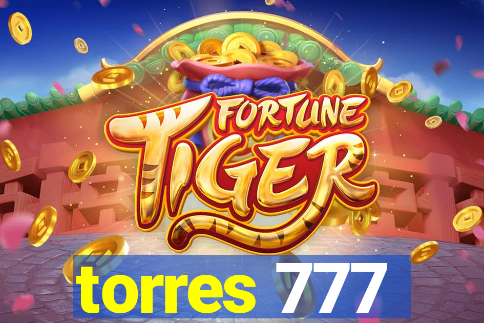 torres 777